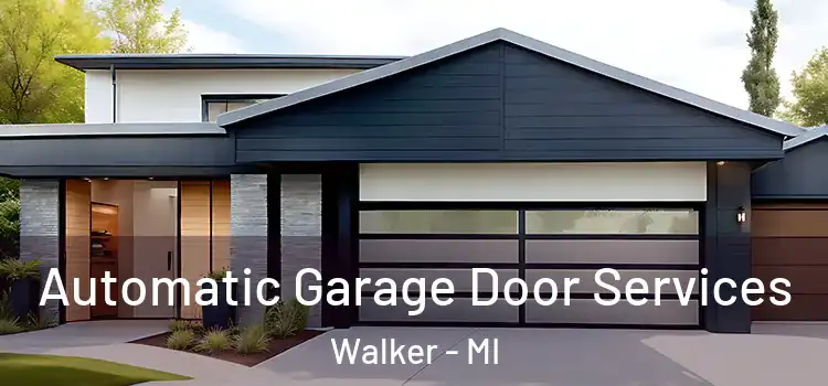  Automatic Garage Door Services Walker - MI
