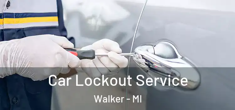  Car Lockout Service Walker - MI