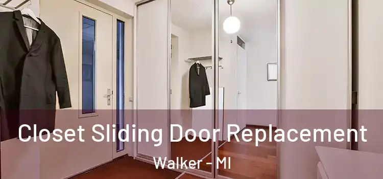  Closet Sliding Door Replacement Walker - MI
