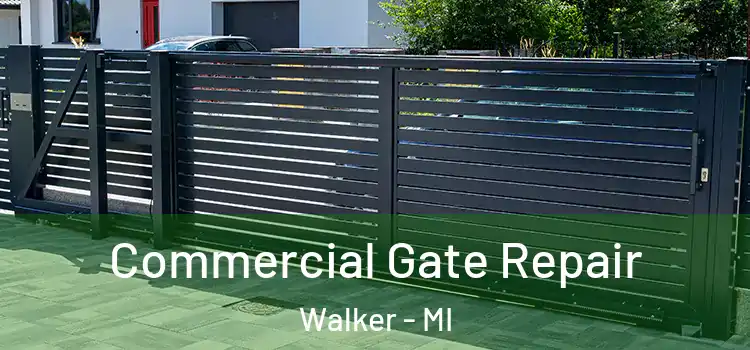 Commercial Gate Repair Walker - MI