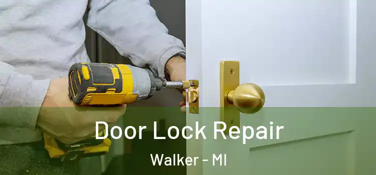  Door Lock Repair Walker - MI