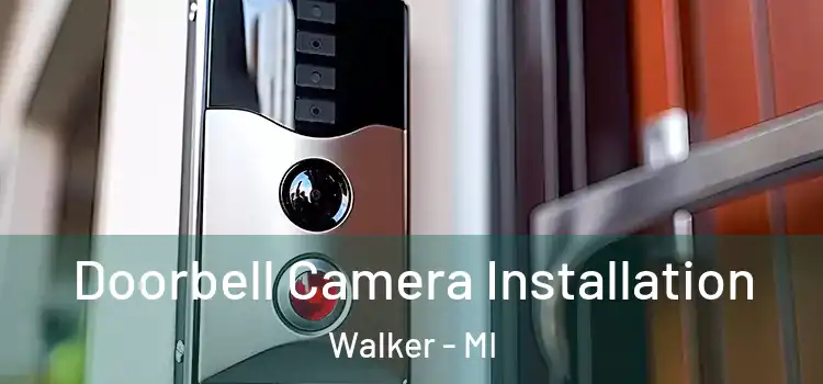  Doorbell Camera Installation Walker - MI