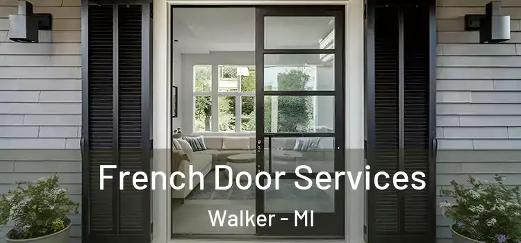  French Door Services Walker - MI