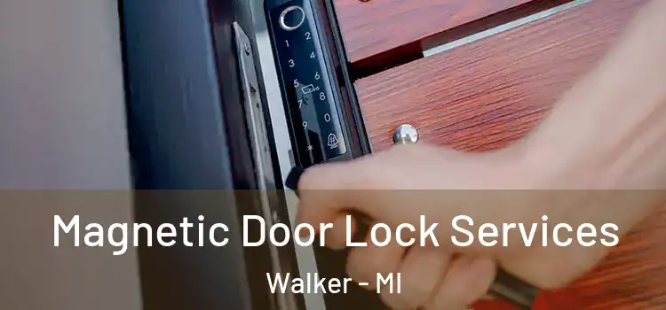  Magnetic Door Lock Services Walker - MI