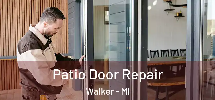Patio Door Repair Walker - MI