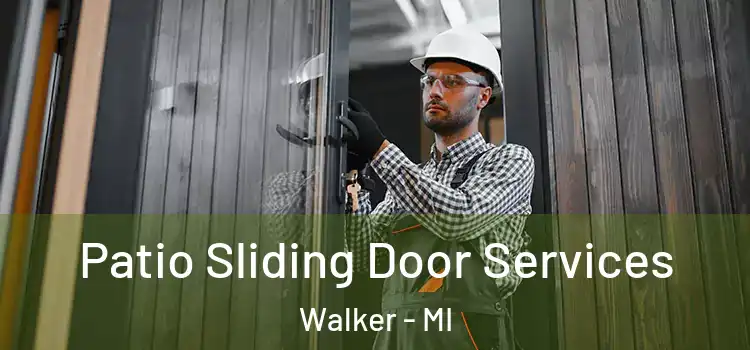  Patio Sliding Door Services Walker - MI