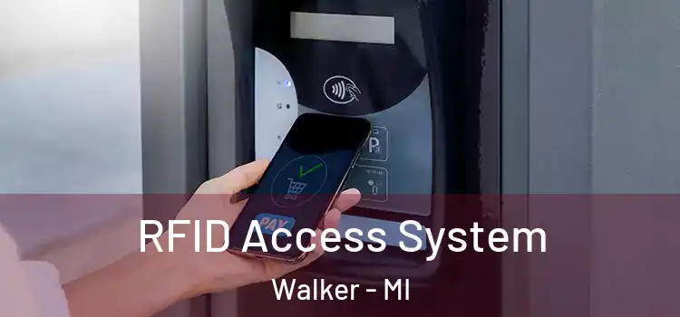  RFID Access System Walker - MI