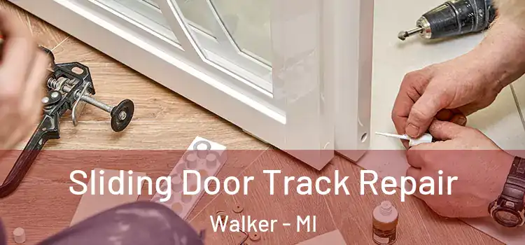  Sliding Door Track Repair Walker - MI